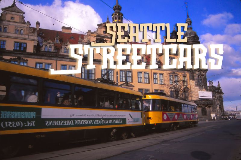 Seattle Streetcars