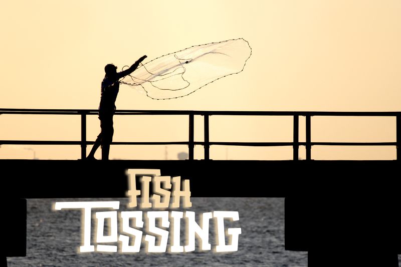 The Fish Tossing Gimmick